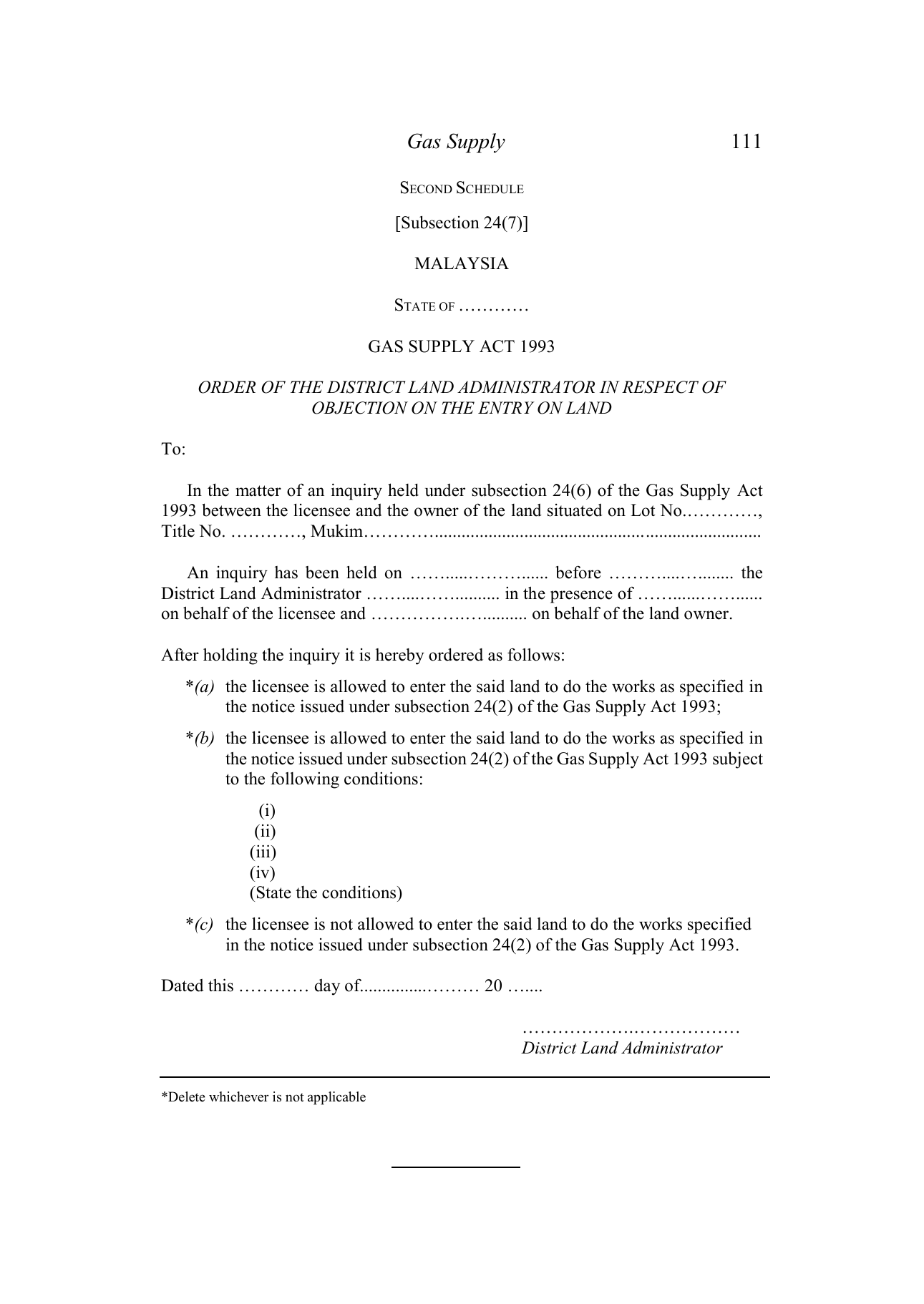SECOND SCHEDULE [Subsection 24(7)] - ORDER OF THE DISTRICT LAND ADMINISTRATOR IN RESPECT OF OBJECTION ON THE ENTRY ON LAND prescribed form